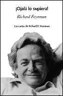 OJALA LO SUPIERA. LAS CARTAS DE RICHARD P. FEYNMAN | 9788484327301 | FEYNMAN, RICHARD P. | Llibreria Aqualata | Comprar llibres en català i castellà online | Comprar llibres Igualada
