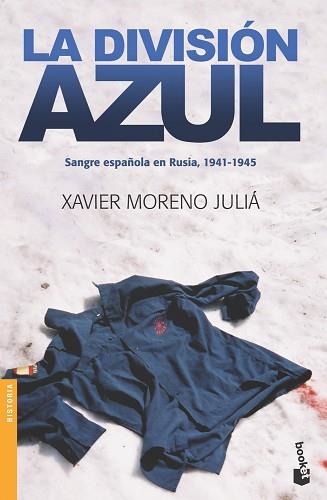 DIVISION AZUL, LA (BOOKER 3162) | 9788484327769 | MORENO, XAVIER | Llibreria Aqualata | Comprar libros en catalán y castellano online | Comprar libros Igualada