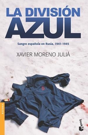 DIVISION AZUL, LA (BOOKER 3162) | 9788484327769 | MORENO, XAVIER | Llibreria Aqualata | Comprar libros en catalán y castellano online | Comprar libros Igualada