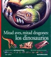 MITAD AVES, MITAD DRAGONES. LOS DINOSAURIOS (BIB. INTERACTIV | 9788434881648 | Llibreria Aqualata | Comprar llibres en català i castellà online | Comprar llibres Igualada