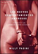 NUEVOS COMPORTAMIENTOS AMOROSOS, LOS. LA PAREJA Y LAS TRANSG | 9788484328117 | PASINI, WILLY | Llibreria Aqualata | Comprar libros en catalán y castellano online | Comprar libros Igualada