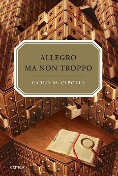 ALLEGRO MA NON TROPPO | 9788484329077 | CIPOLLA, CARLO M. | Llibreria Aqualata | Comprar libros en catalán y castellano online | Comprar libros Igualada