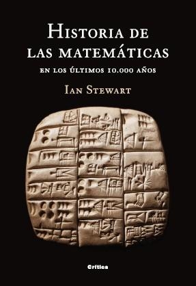 HISTORIA DE LAS MATEMATICAS EN LOS ULTIMOS 10000 AÑOS (DRAKO | 9788484323693 | STEWART, IAN | Llibreria Aqualata | Comprar llibres en català i castellà online | Comprar llibres Igualada