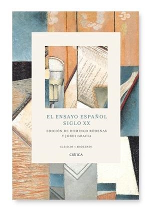 ENSAYO ESPAÑOL, EL. SIGLO XX | 9788484328995 | GRACIA, JORDI / RODENAS, DOMINGO | Llibreria Aqualata | Comprar llibres en català i castellà online | Comprar llibres Igualada
