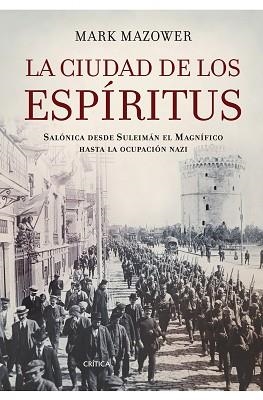 CIUDAD DE LOS ESPIRITUS, LA | 9788498920345 | MAZOWER, MARK | Llibreria Aqualata | Comprar libros en catalán y castellano online | Comprar libros Igualada