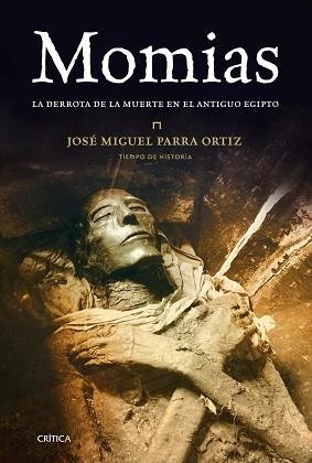 MOMIAS. LA DERROTA DE LA MUERTE EN EL ANTIGUO EGIPTO | 9788498920673 | ORTIZ, JOSE MIGUEL | Llibreria Aqualata | Comprar llibres en català i castellà online | Comprar llibres Igualada