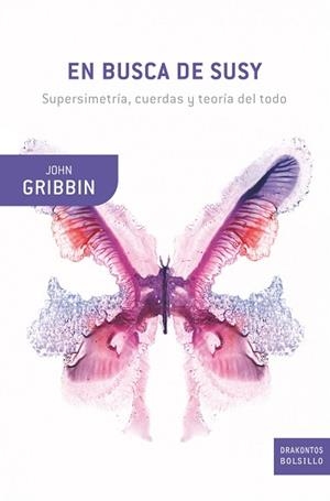 EN BUSCA DE SUSY (DRAKONTOS BOLSILLO 50) | 9788498921106 | GRIBBIN, JOHN | Llibreria Aqualata | Comprar libros en catalán y castellano online | Comprar libros Igualada