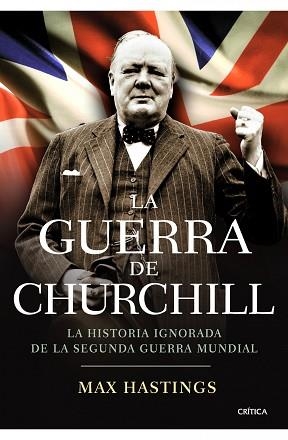 GUERRA DE CHURCHILL, LA | 9788498921410 | HASTINGS, MAX | Llibreria Aqualata | Comprar libros en catalán y castellano online | Comprar libros Igualada