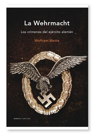 WEHRMACHT, LA | 9788498921267 | WETTE, WOLFRAM | Llibreria Aqualata | Comprar llibres en català i castellà online | Comprar llibres Igualada