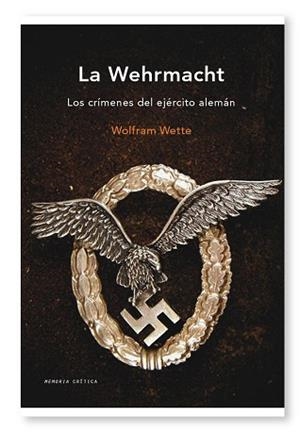 WEHRMACHT, LA | 9788498921267 | WETTE, WOLFRAM | Llibreria Aqualata | Comprar llibres en català i castellà online | Comprar llibres Igualada