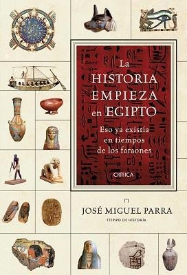 HISTORIA EMPIEZA EN EGIPTO, LA | 9788498921953 | PARRA, JOSE MIGUEL | Llibreria Aqualata | Comprar llibres en català i castellà online | Comprar llibres Igualada