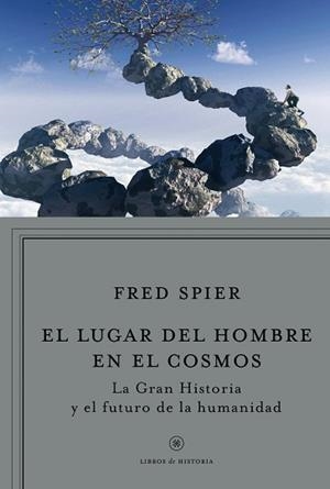 LUGAR DEL HOMBRE EN EL COSMOS, EL | 9788498921960 | SPIER, FRED | Llibreria Aqualata | Comprar llibres en català i castellà online | Comprar llibres Igualada