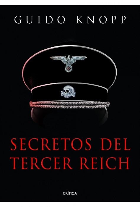 SECRETOS DEL TERCER REICH | 9788498924947 | KNOPP, GUIDO | Llibreria Aqualata | Comprar libros en catalán y castellano online | Comprar libros Igualada