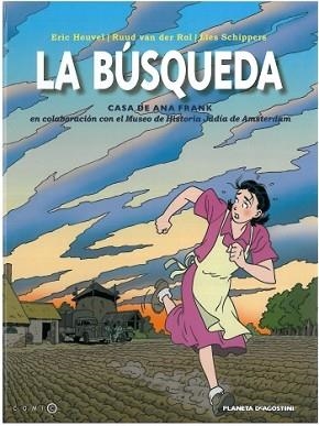 BUSQUEDA, LA. CASA DE ANA FRANK | 9788492766239 | ERIC HEUVEL/RUUD VAN DER ROI/LIES SCHIPPERS | Llibreria Aqualata | Comprar libros en catalán y castellano online | Comprar libros Igualada