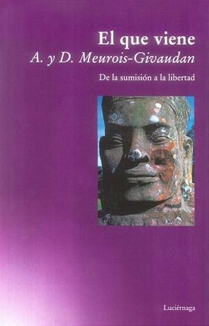 QUE VIENE, EL. DE LA SUMISION A LA LIBERTAD | 9788487232787 | MEUROIS-GIVAUDAN | Llibreria Aqualata | Comprar libros en catalán y castellano online | Comprar libros Igualada