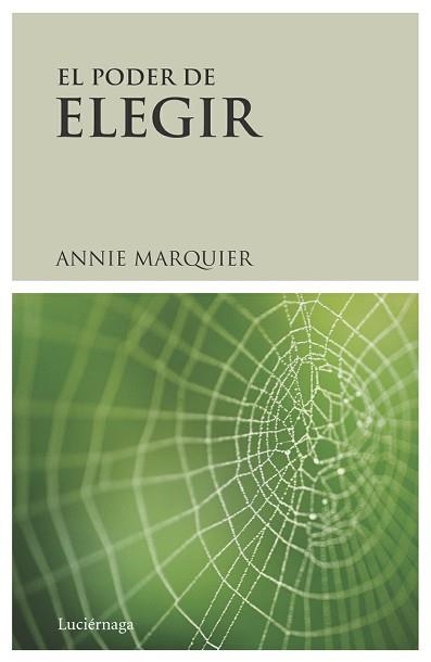 PODER DE ELEGIR, EL | 9788489957787 | MARQUIER, ANNIE | Llibreria Aqualata | Comprar libros en catalán y castellano online | Comprar libros Igualada