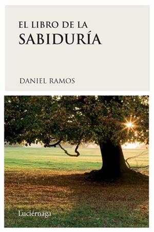 LIBRO DE LA SABIDURIA, EL | 9788489957978 | RAMOS, DANIEL (ED) | Llibreria Aqualata | Comprar libros en catalán y castellano online | Comprar libros Igualada