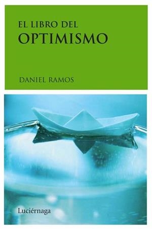 LIBRO DEL OPTIMISMO, EL | 9788489957961 | RAMOS, DANIEL | Llibreria Aqualata | Comprar libros en catalán y castellano online | Comprar libros Igualada
