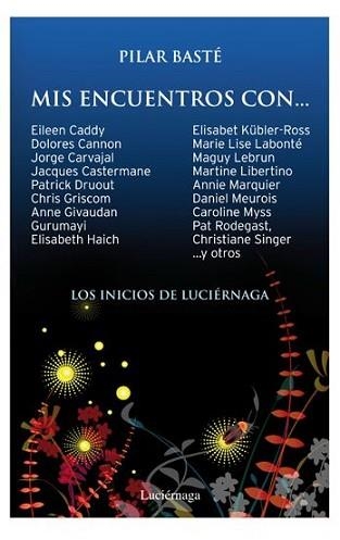 MIS ENCUENTROS CON... | 9788492545384 | BASTE, PILAR | Llibreria Aqualata | Comprar libros en catalán y castellano online | Comprar libros Igualada