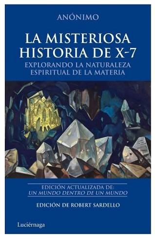 MISTERIOSA HISTORIA DE X-7, LA | 9788492545438 | ANONIMO | Llibreria Aqualata | Comprar libros en catalán y castellano online | Comprar libros Igualada