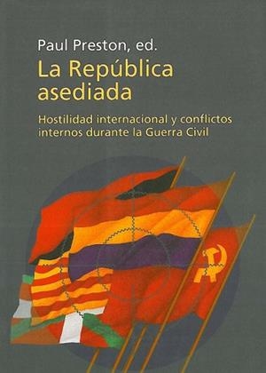 REPUBLICA ASEDIADA, LA (HIST. CIENCIA, SOCIEDAD 286) | 9788483071953 | PRESTON, PAUL | Llibreria Aqualata | Comprar llibres en català i castellà online | Comprar llibres Igualada