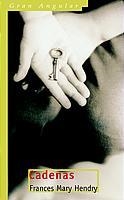 CADENAS (GRAN ANGULAR, 220) | 9788434882201 | HENDRY, FRANCES MARY | Llibreria Aqualata | Comprar libros en catalán y castellano online | Comprar libros Igualada