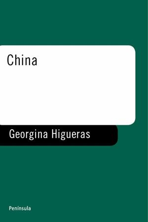 CHINA. LA VENGANZA DEL DRAGON (PENINSULA 135) | 9788483075906 | HIGUERAS, GEORGINA | Llibreria Aqualata | Comprar llibres en català i castellà online | Comprar llibres Igualada