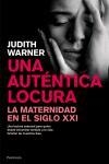 AUTENTICA LOCURA, UNA | 9788483077047 | WARNER, JUDITH | Llibreria Aqualata | Comprar llibres en català i castellà online | Comprar llibres Igualada