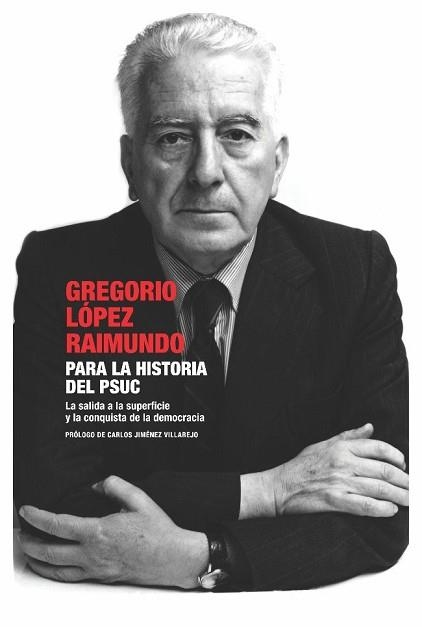 PARA LA HISTORIA DEL PSUC | 9788483077191 | LOPEZ RAIMUNDO, GREGORIO | Llibreria Aqualata | Comprar llibres en català i castellà online | Comprar llibres Igualada