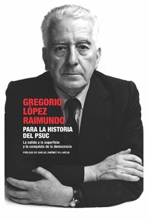PARA LA HISTORIA DEL PSUC | 9788483077191 | LOPEZ RAIMUNDO, GREGORIO | Llibreria Aqualata | Comprar llibres en català i castellà online | Comprar llibres Igualada