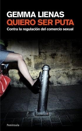 QUIERO SER PUTA | 9788483077092 | LIENAS, GEMMA | Llibreria Aqualata | Comprar llibres en català i castellà online | Comprar llibres Igualada