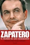 ZAPATERO. EL MUNDO DE LOS CIUDADANOS (ATALAYA 241) | 9788483077405 | CALAMAI, MARCO / GARZIA, ALDO | Llibreria Aqualata | Comprar llibres en català i castellà online | Comprar llibres Igualada