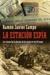 ESTACION ESPIA. LA (ATALAYA 178) | 9788483076569 | CAMPO, RAMON JAVIER | Llibreria Aqualata | Comprar llibres en català i castellà online | Comprar llibres Igualada