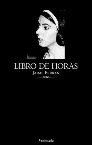 LIBRO DE HORAS | 9788483078334 | FERRAN, JAIME | Llibreria Aqualata | Comprar libros en catalán y castellano online | Comprar libros Igualada