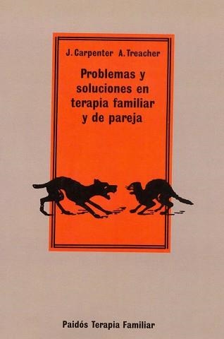 PROBLEMAS Y SOLUCIONES EN TERAPIA FAMILIAR Y PAREJ | 9788475098500 | CARPENTER, J. | Llibreria Aqualata | Comprar llibres en català i castellà online | Comprar llibres Igualada