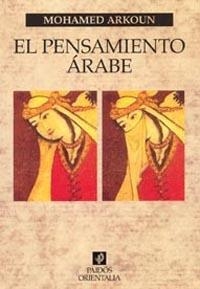 PENSAMIENTO ARABE, EL | 9788475098494 | ARKOUN, MOHAMED | Llibreria Aqualata | Comprar libros en catalán y castellano online | Comprar libros Igualada