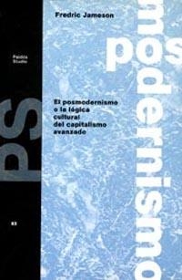 POSMODERNISMO O LA LOGICA CULTURAL DEL CAPITALISMO | 9788475097053 | FREDIC JAMESON | Llibreria Aqualata | Comprar libros en catalán y castellano online | Comprar libros Igualada