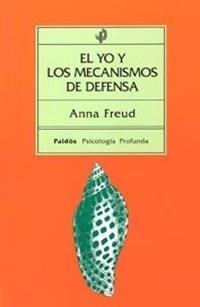 YO Y LOS MECANISMOS DE DEFENSA, EL | 9788475090245 | Freud, Anna | Llibreria Aqualata | Comprar libros en catalán y castellano online | Comprar libros Igualada