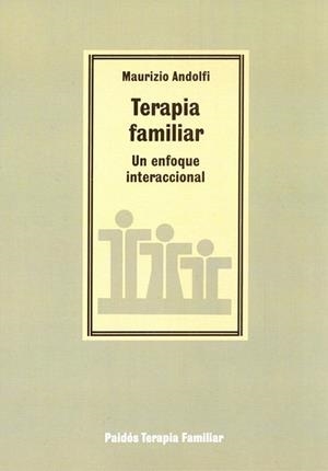 TERAPIA FAMILIAR : UN ENFOQUE INTERACCIONAL | 9788475096506 | Andolfi, Maurizio | Llibreria Aqualata | Comprar llibres en català i castellà online | Comprar llibres Igualada