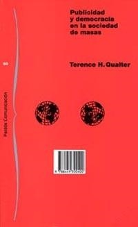 PUBLICIDAD Y DEMOCRACIA EN LA SOCIEDAD DE MASAS | 9788449300400 | QUALTER,TERENCE3. | Llibreria Aqualata | Comprar llibres en català i castellà online | Comprar llibres Igualada