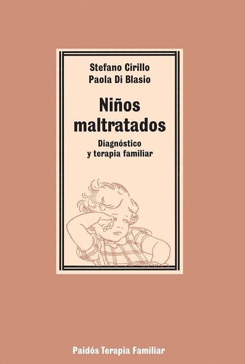 NIÑOS MALTRATADOS : DIAGNOSTICO Y TERAPIA FAMILIA | 9788475096629 | CIRILLO, STEFANO ; DI BLASIO, PAOLA | Llibreria Aqualata | Comprar libros en catalán y castellano online | Comprar libros Igualada