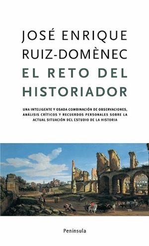 RETO DEL HISTORIADOR, EL | 9788483077269 | RUIZ DOMENEC, JOSE ENRIQUE | Llibreria Aqualata | Comprar libros en catalán y castellano online | Comprar libros Igualada