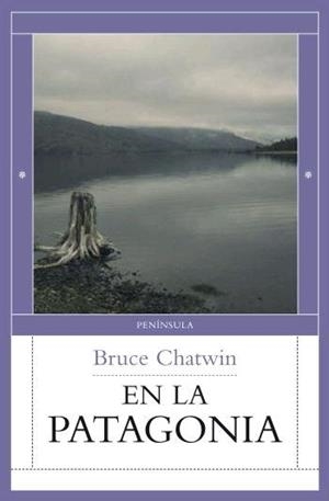 EN LA PATAGONIA (GRAN ATALAYA III) | 9788483078044 | CHATWIN, BRUCE | Llibreria Aqualata | Comprar llibres en català i castellà online | Comprar llibres Igualada