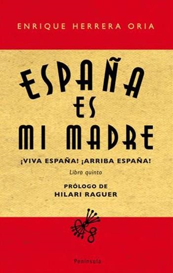 ESPAÑA ES MI MADRE | 9788483078273 | HERRERA ORIA, ENRIQUE | Llibreria Aqualata | Comprar llibres en català i castellà online | Comprar llibres Igualada