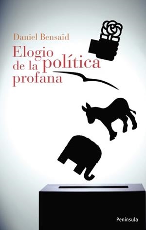 ELOGIO DE LA POLITICA PROFANA (ATALAYA 348) | 9788483078921 | BENSAID, DANIEL | Llibreria Aqualata | Comprar llibres en català i castellà online | Comprar llibres Igualada