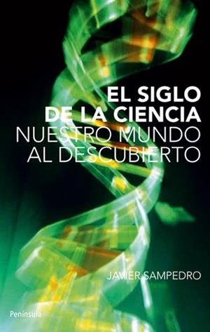 SIGLO DE LA CIENCIA, EL. NUESTRO MUNDO AL DESC (ATALAYA 372) | 9788483079003 | SAMPEDRO, JAVIER | Llibreria Aqualata | Comprar libros en catalán y castellano online | Comprar libros Igualada