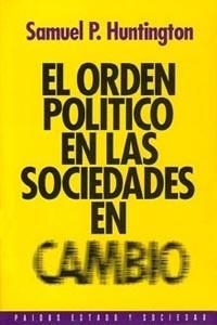 ORDEN POLITICO EN LAS SOCIEDADES EN CAMBIO,EL | 9788449302282 | HUNTINGTON,SAMUEL P. | Llibreria Aqualata | Comprar libros en catalán y castellano online | Comprar libros Igualada