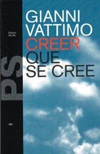 CRRER QUE SE CREE | 9788449303272 | VATTIMO, GIANNI | Llibreria Aqualata | Comprar libros en catalán y castellano online | Comprar libros Igualada