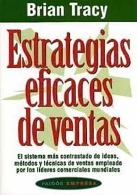 ESTRATEGIAS EFICACES DE VENTAS (EMPRESA 47) | 9788449303883 | TRACY, BRIAN | Llibreria Aqualata | Comprar libros en catalán y castellano online | Comprar libros Igualada