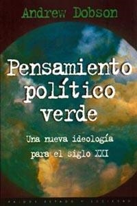 PENSAMIENTO POLITICO VERDE (ESTADO Y SOCIEDAD 49) | 9788449303937 | DOBSON, ANDREW | Llibreria Aqualata | Comprar libros en catalán y castellano online | Comprar libros Igualada